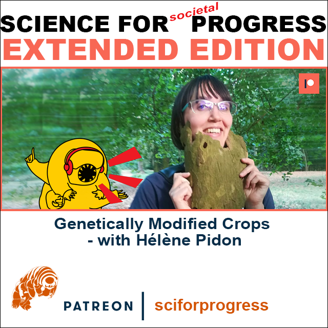 EXTENDED VERSION OPENED: Genetically Modified Crops - with Hélène Pidon